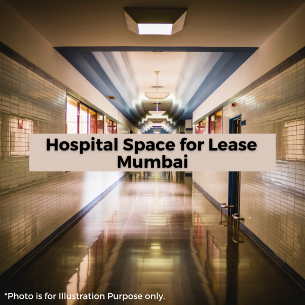 Hospital Space for Lease at Andheri East near L & T